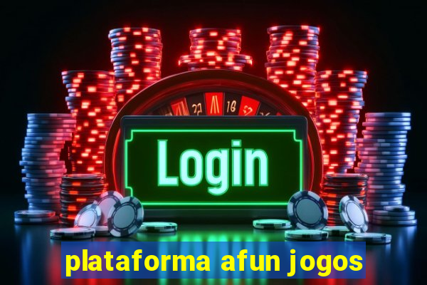 plataforma afun jogos